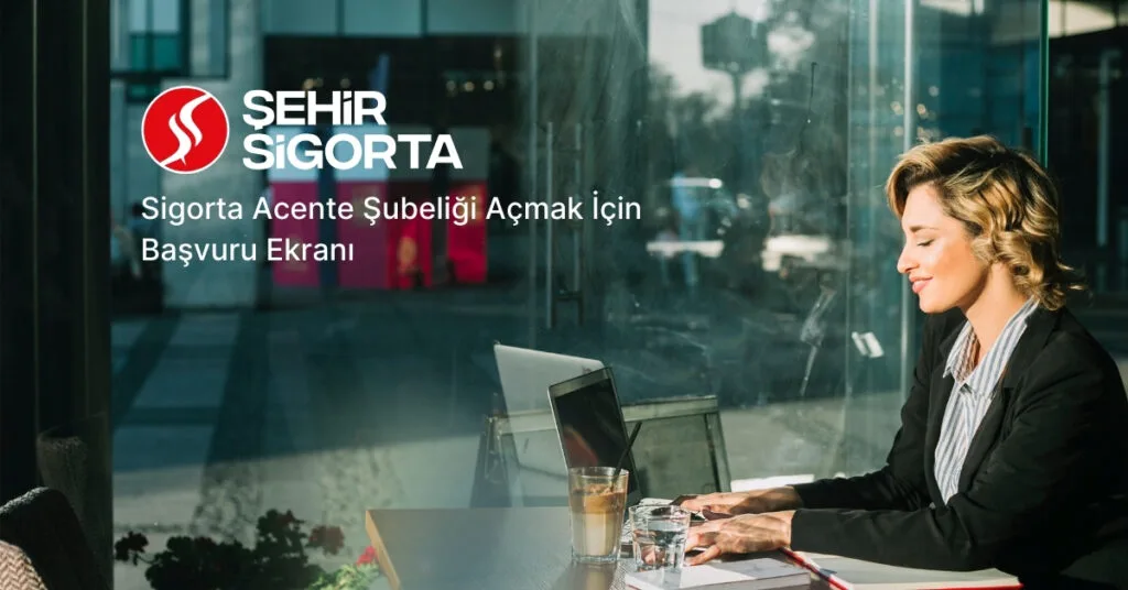 Sigorta acenteliği ve şubelik karşılaştırması